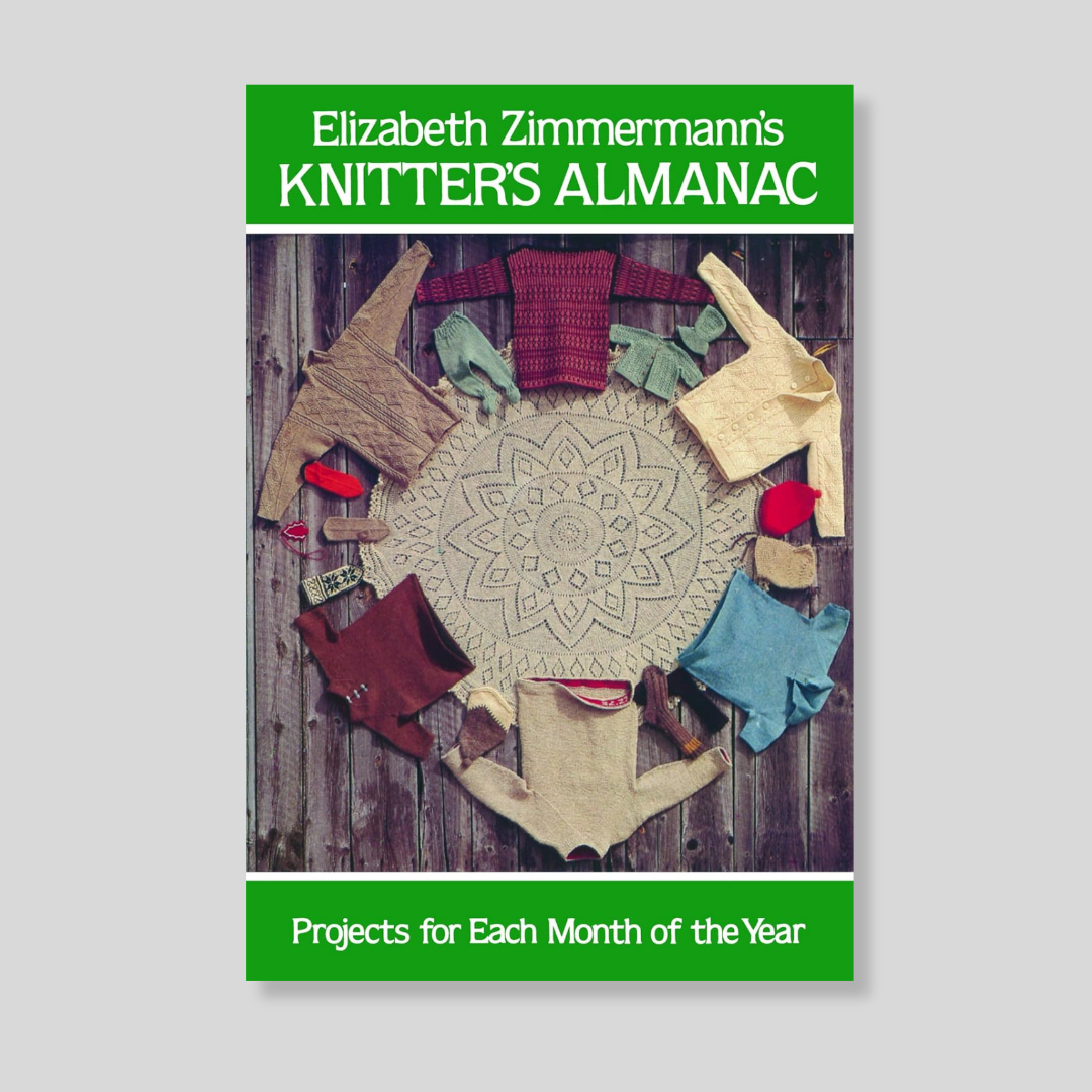 Elizabeth Zimmermann's Knitters Almanac