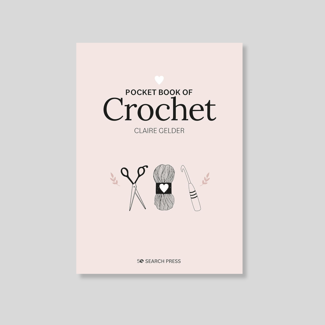 Pocket Book of Crochet: Mindful Crafting for Beginners
