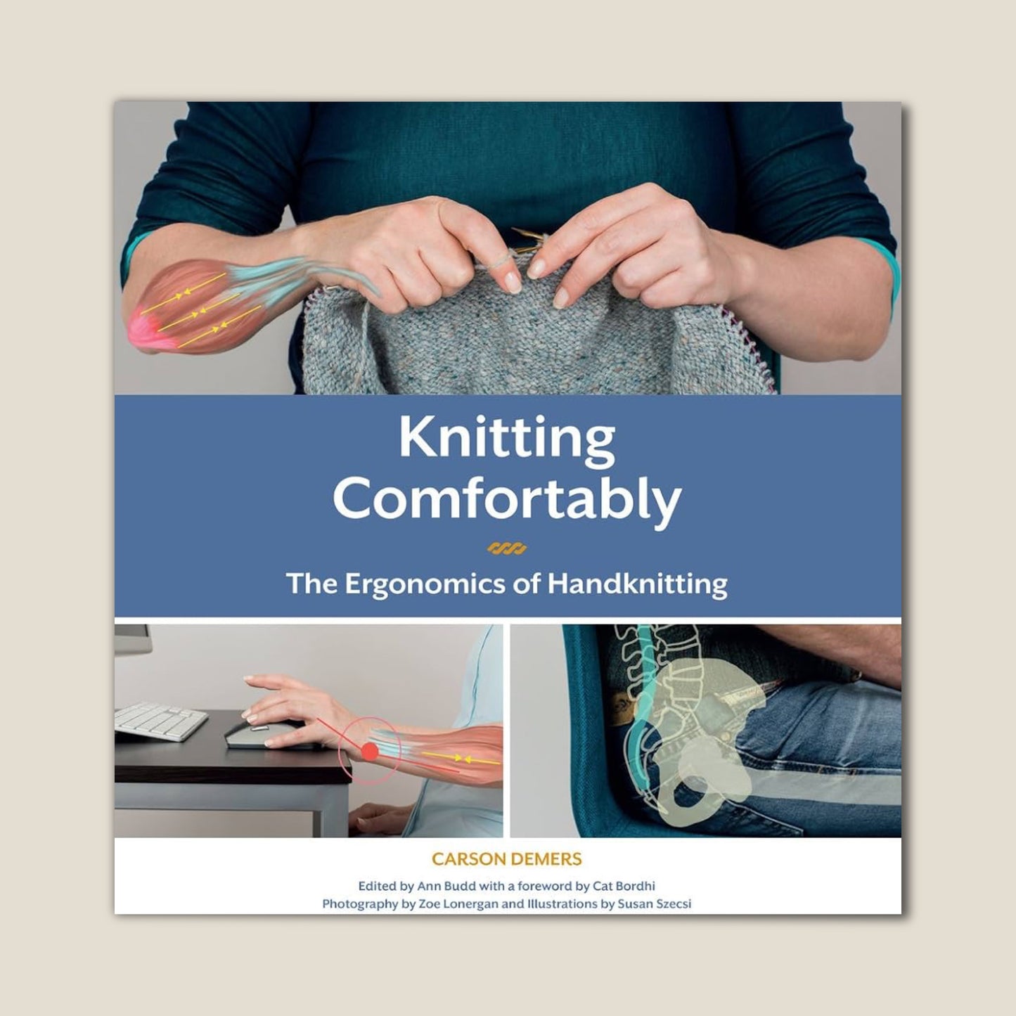 Knitting Comfortably by Carson Demers