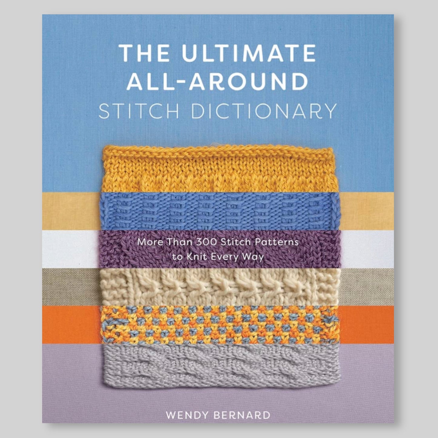 The Ultimate All-Around Stitch Dictionary