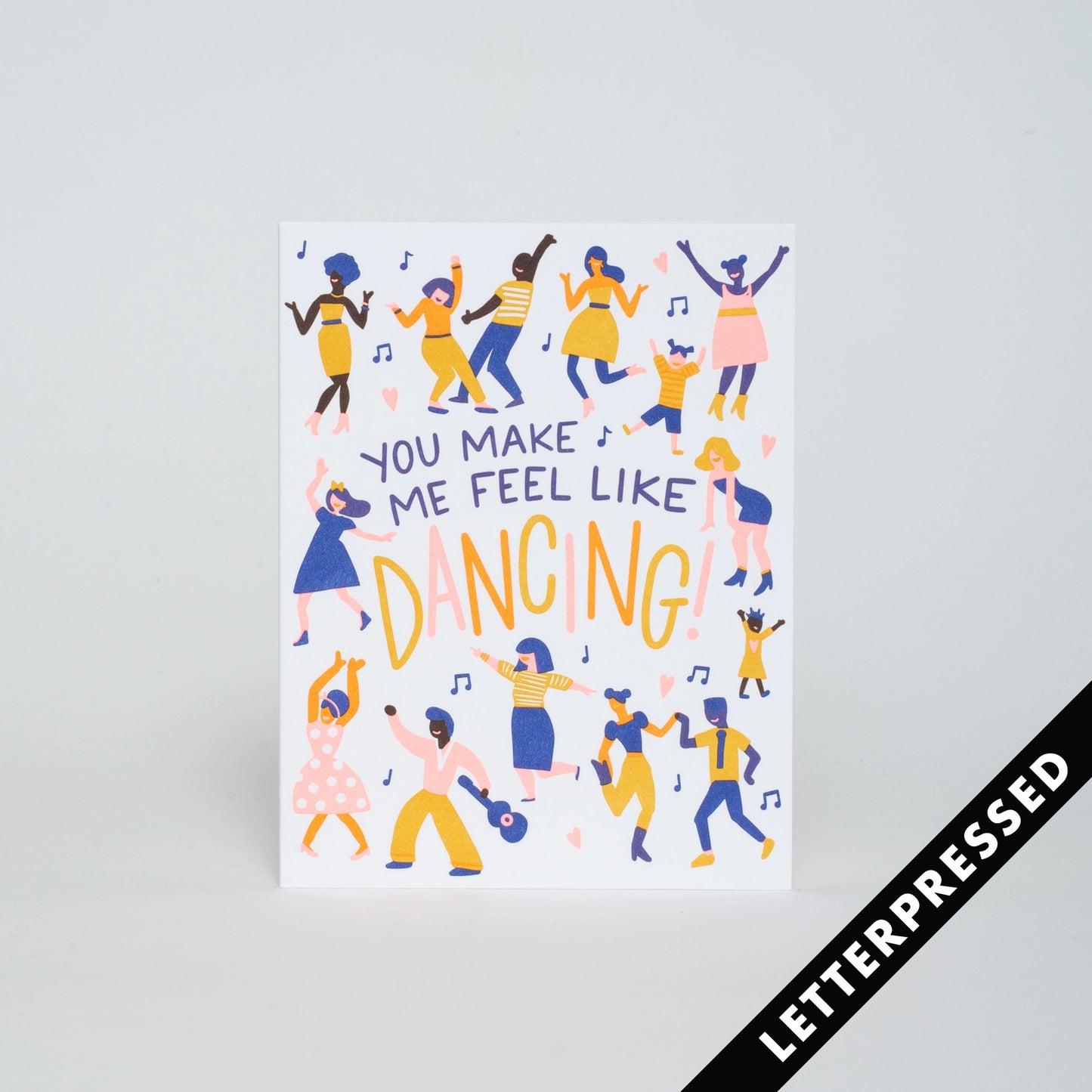 Make Me Feel Like Dancing Letterpress Card