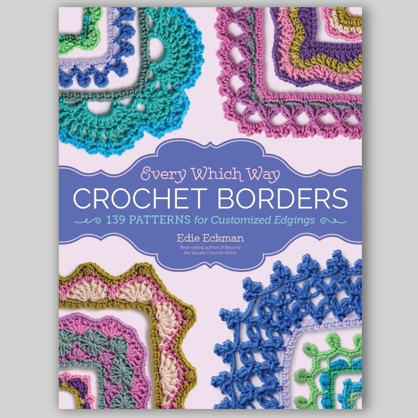 Every Which Way Crochet Borders