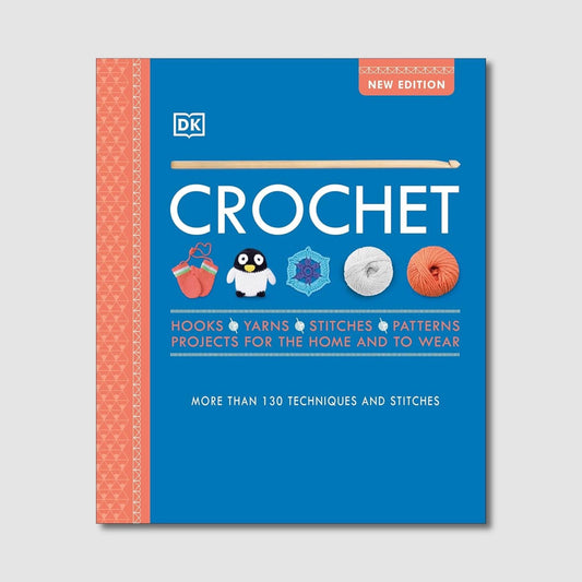Crochet: Over 130 Techniques and Stitches