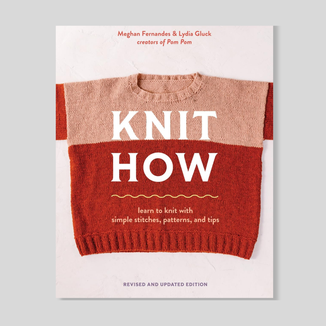 Knit How (Revised and Updated Edition)