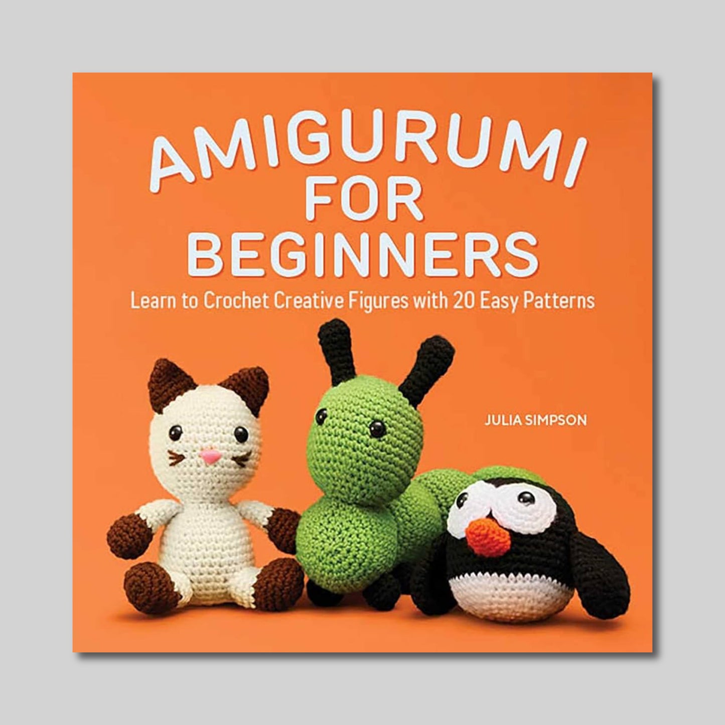 Amigurumi for Beginners