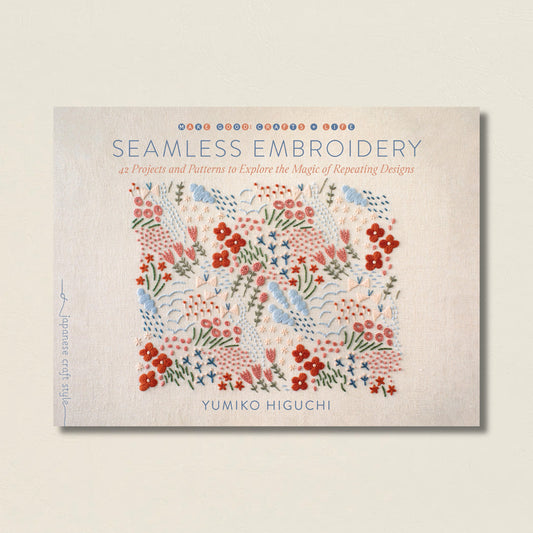 Seamless Embroidery: 42 Projects and Patterns to Explore the Magic of Repeating Designs