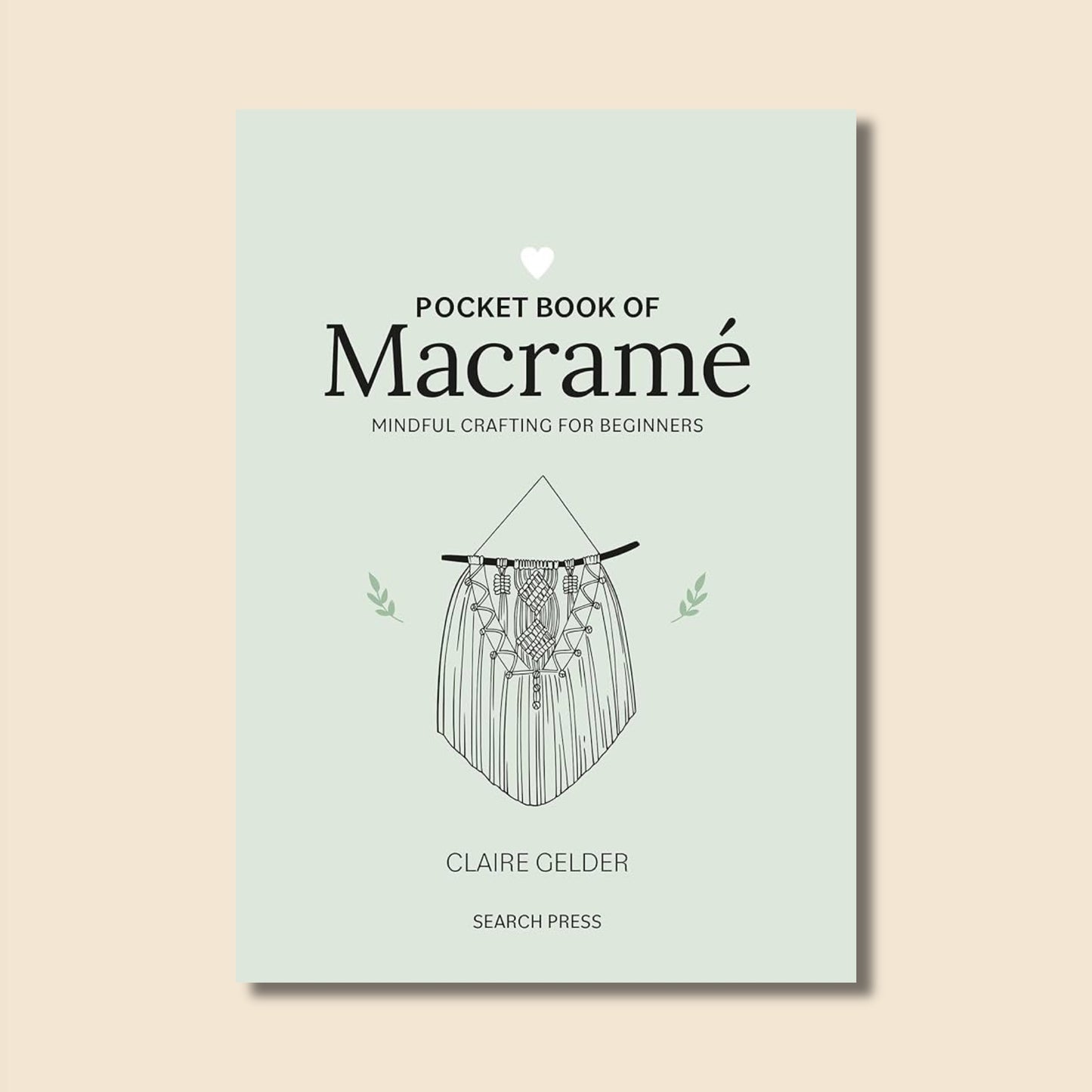 Pocket Book of Macrame: Mindful Crafting for Beginners