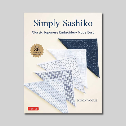 Simply Sashiko: Classic Japanese Embroidery Made Easy (With 36 Actual-Size Templates)