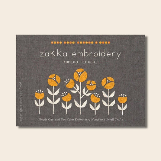 Zakka Embroidery: Simple One- and Two-Color Embroidery Motifs and Small Crafts