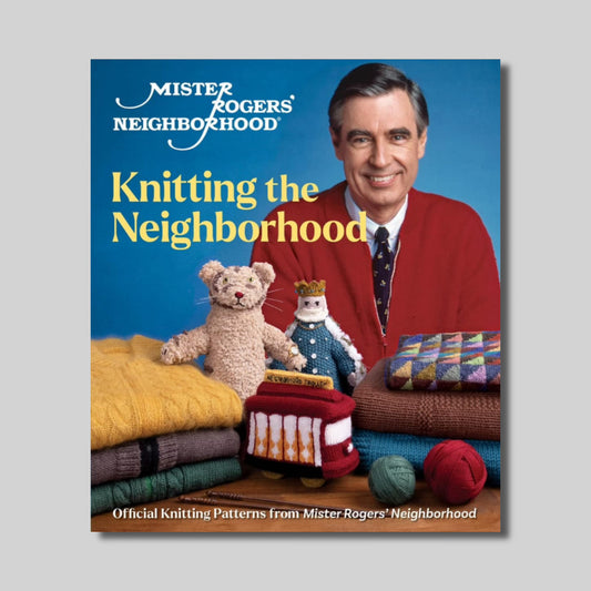 Mister Rodgers' Neighborhood: Knitting the Neighborhood