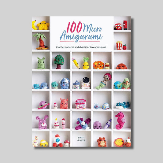 100 Micro Amigurumi: Crochet Patterns and Charts for Tiny Amigurumi