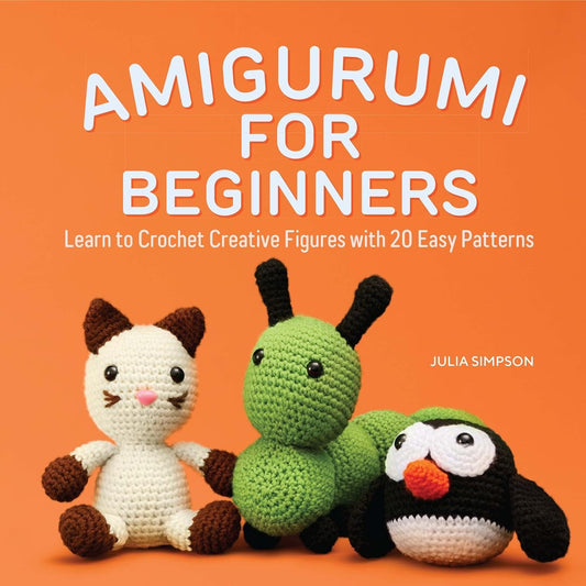 Amigurumi for Beginners
