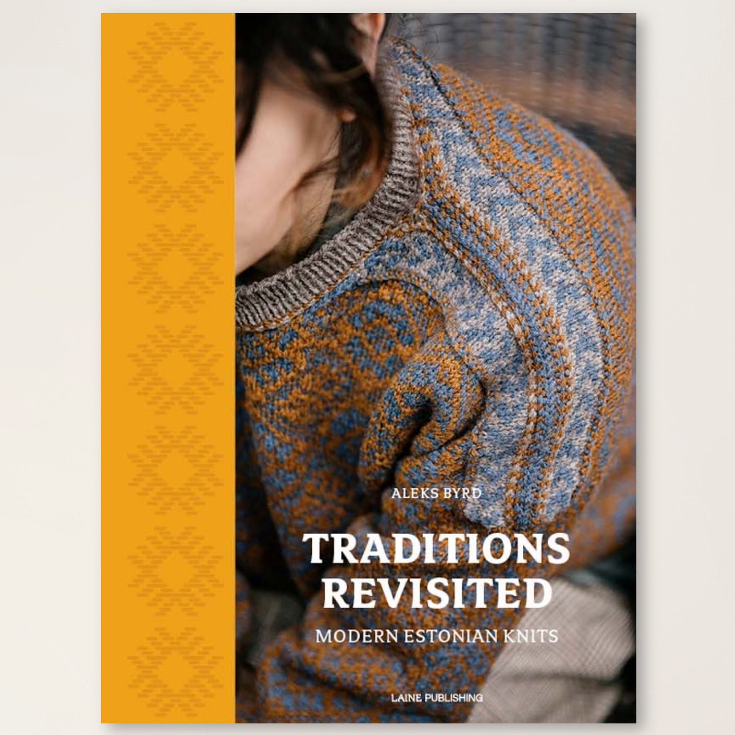 Traditions Revisited - Modern Estonian Knits