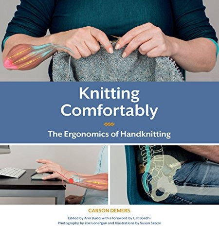 Knitting Comfortably by Carson Demers